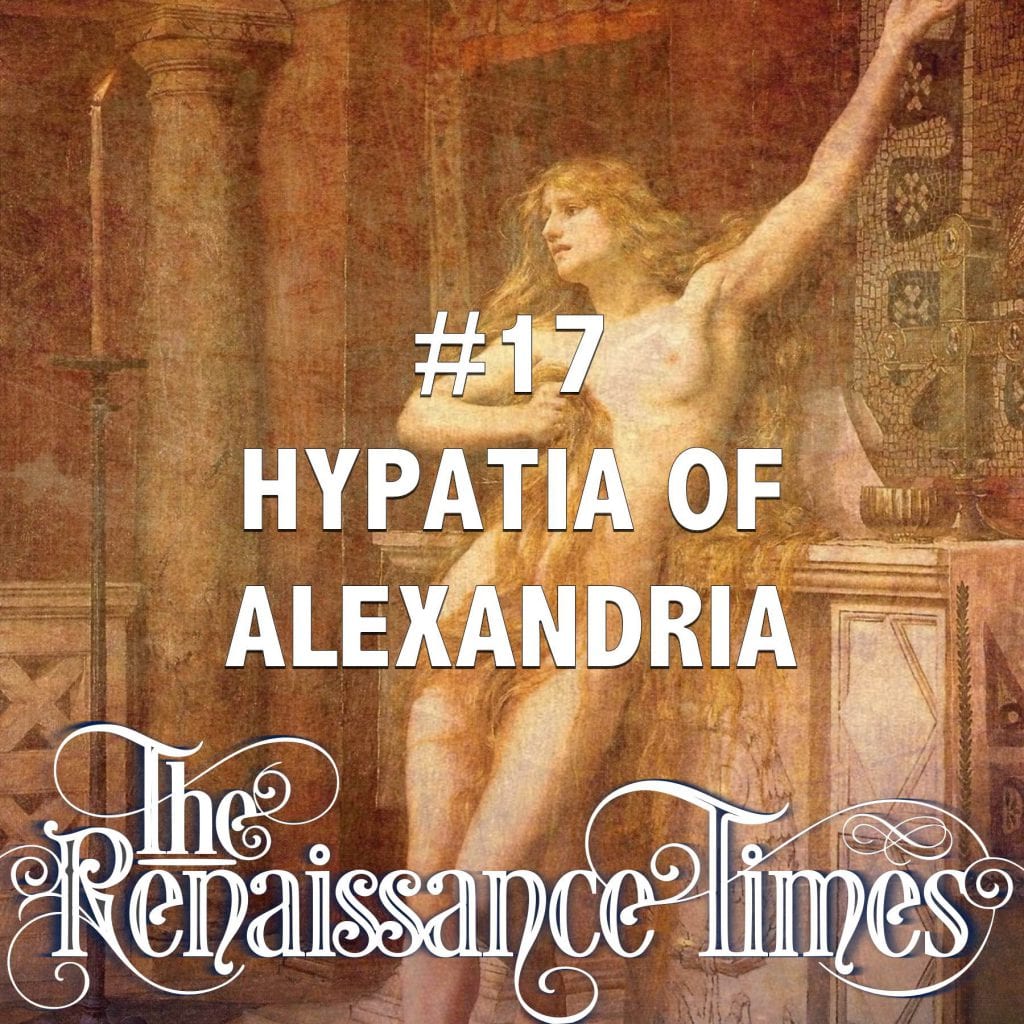 #17 - Hypatia of Alexandria