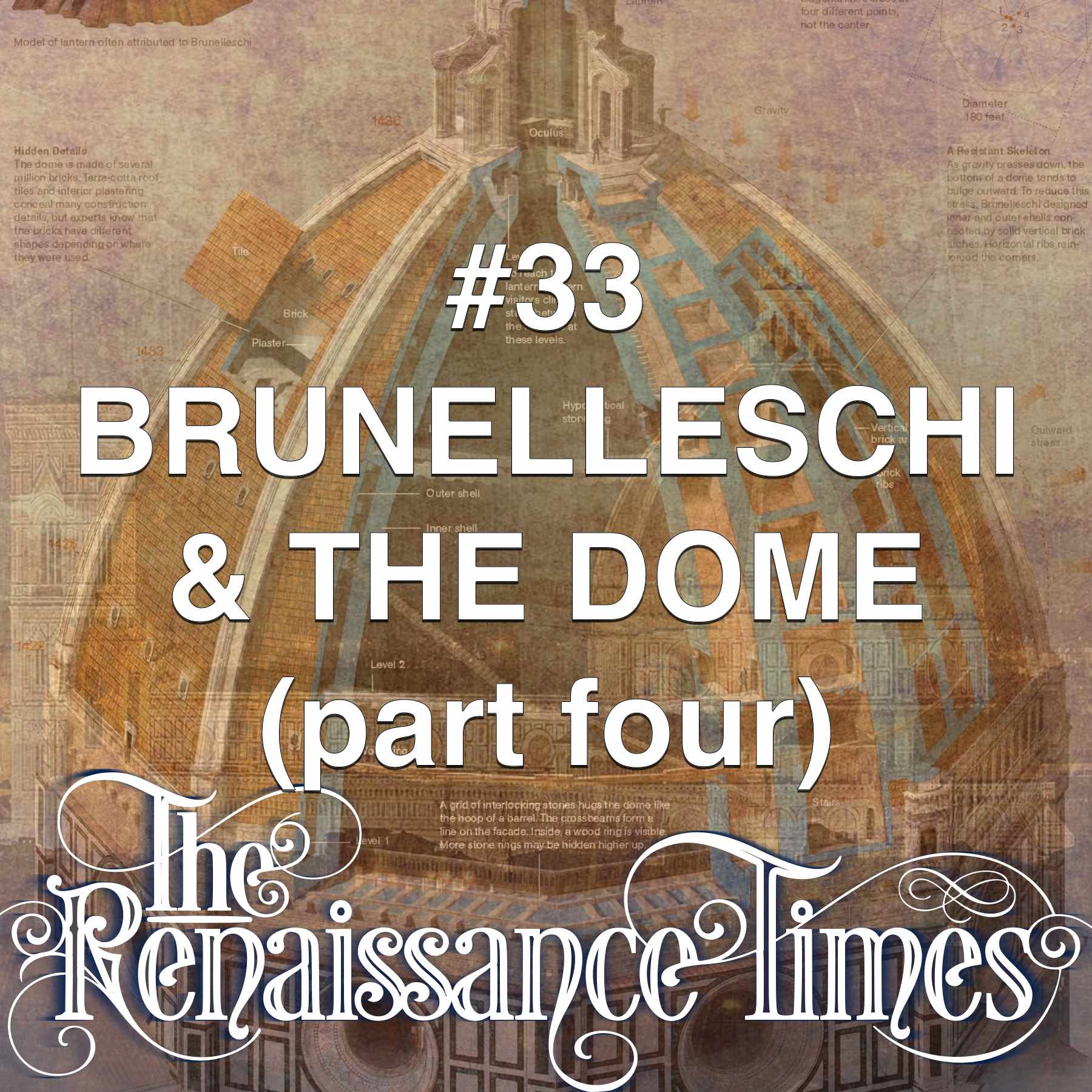 #33  Brunelleschi & The Dome IV