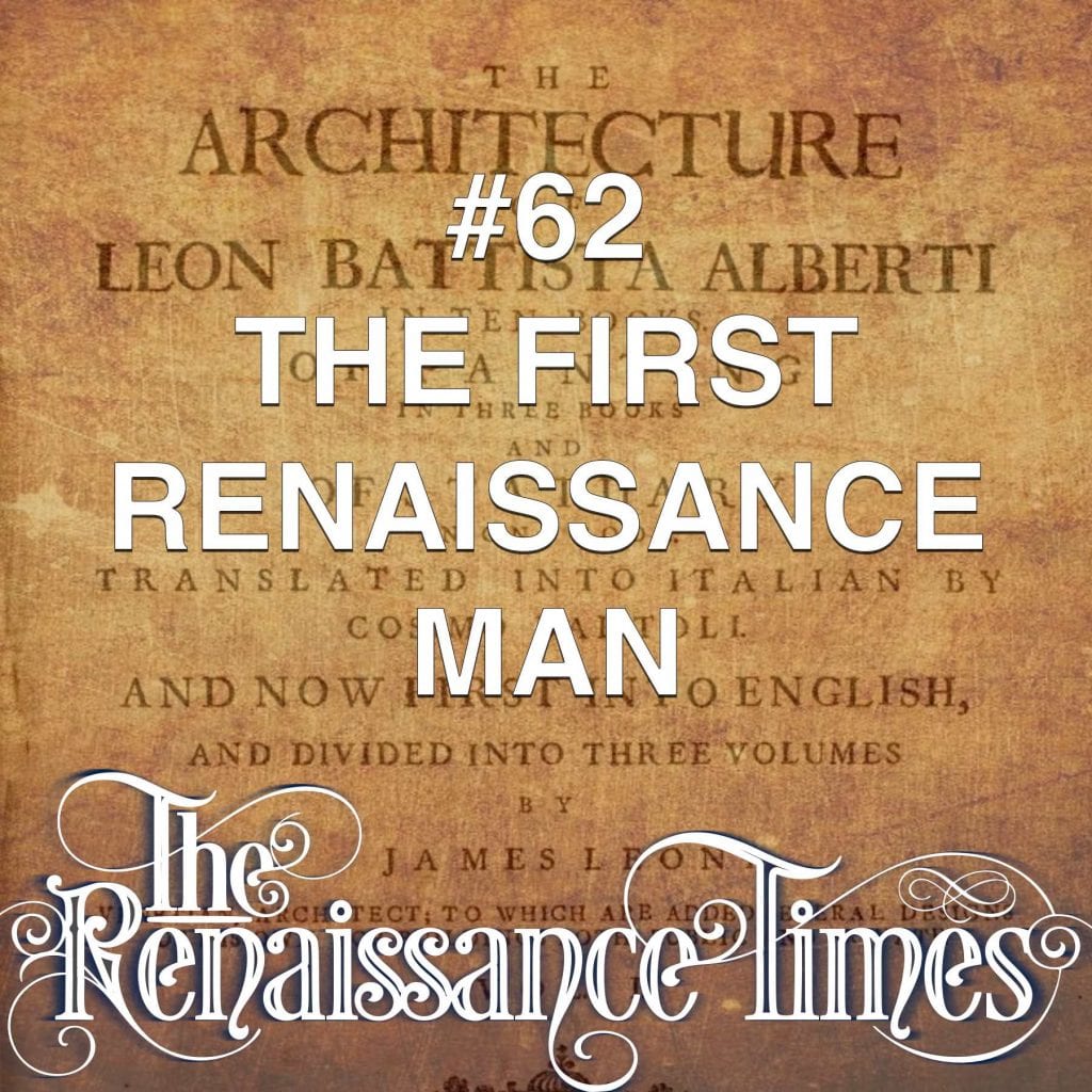 #62 The First Renaissance Man