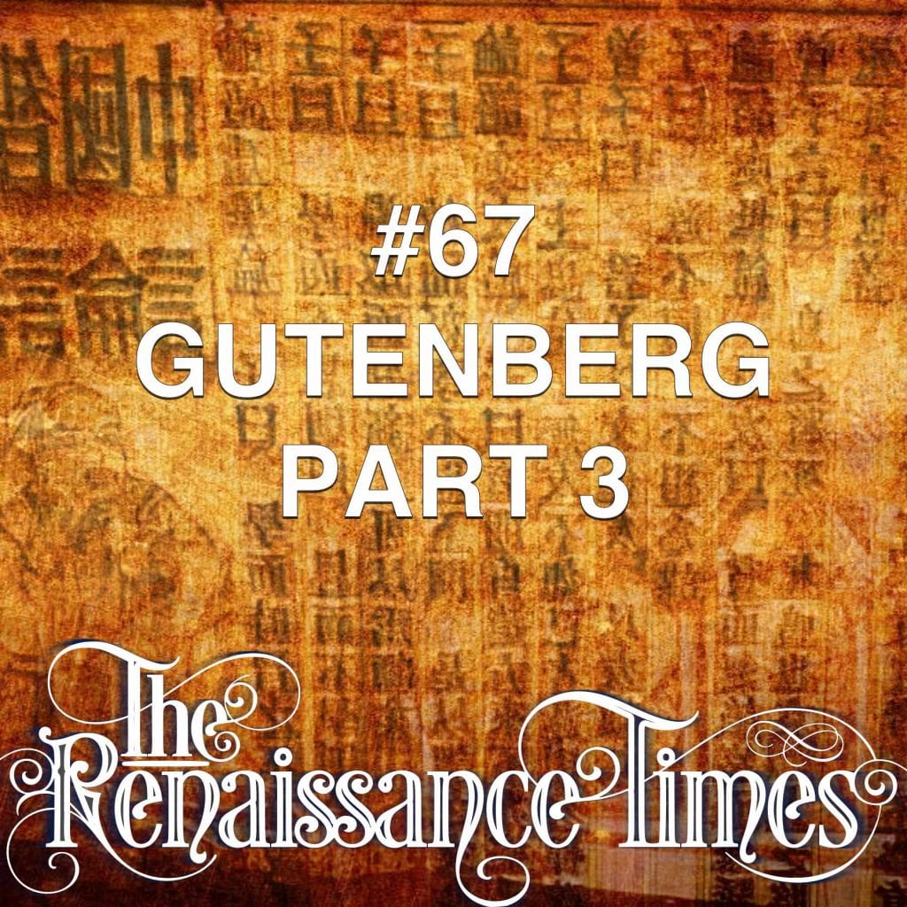 #67 - Gutenberg Part 3