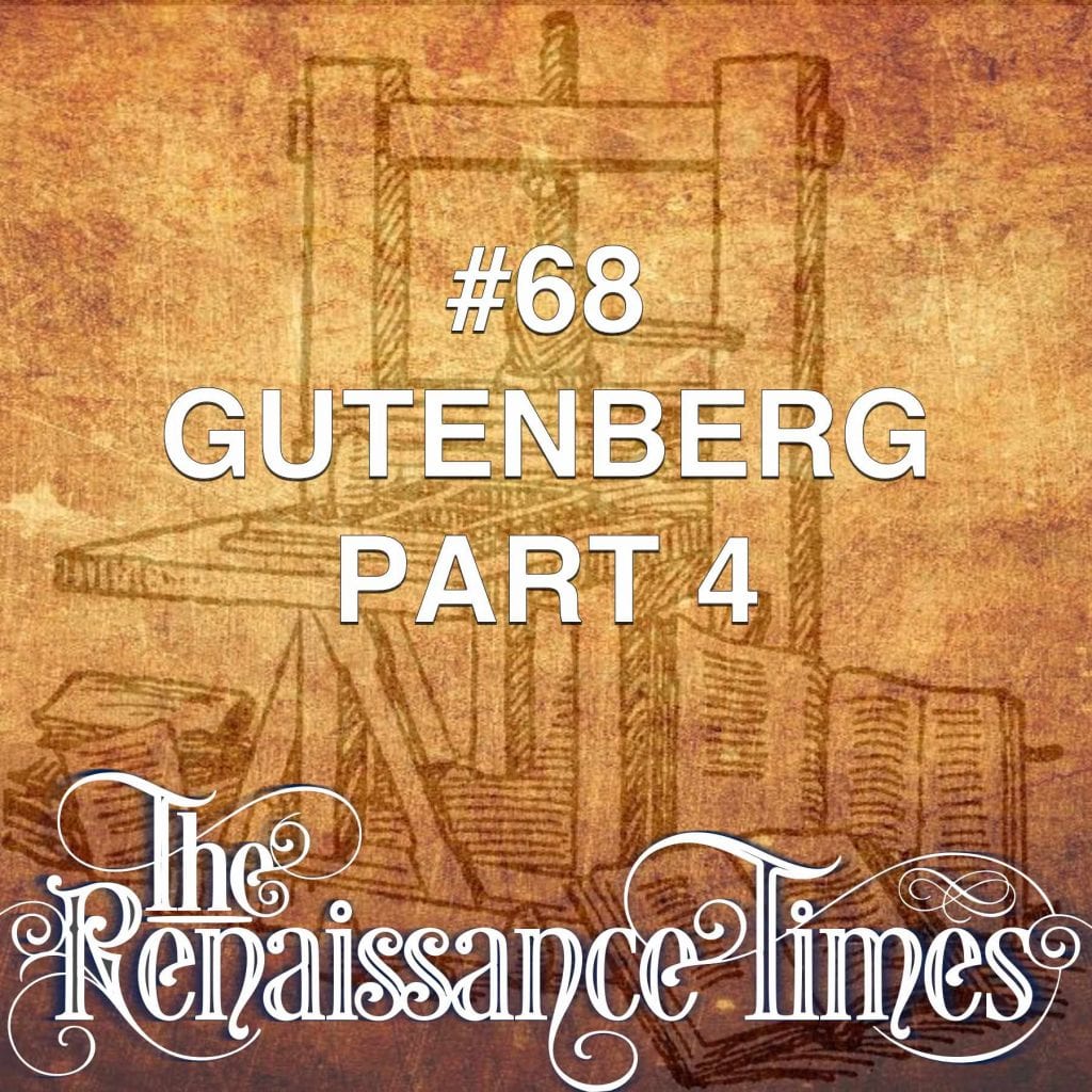#68 - Gutenberg Part 4