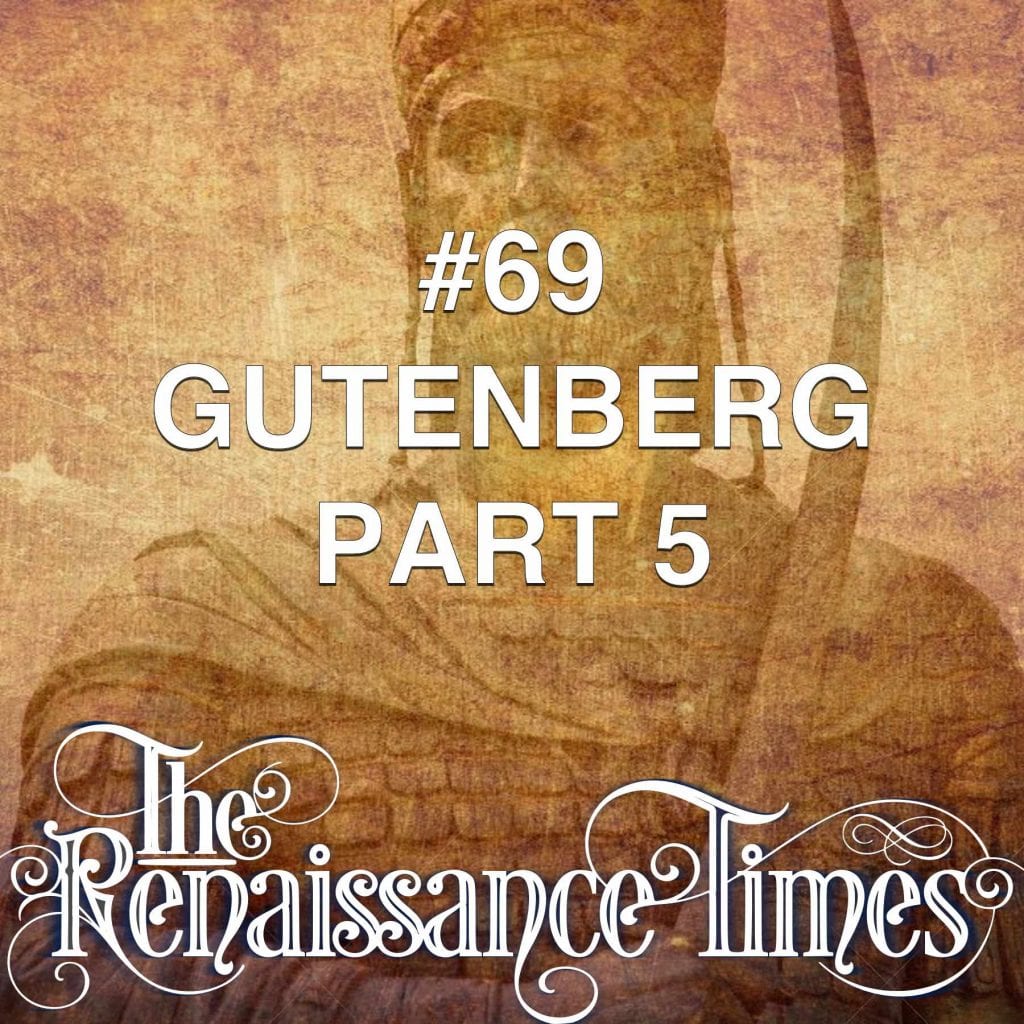 #69 - Gutenberg Part 5