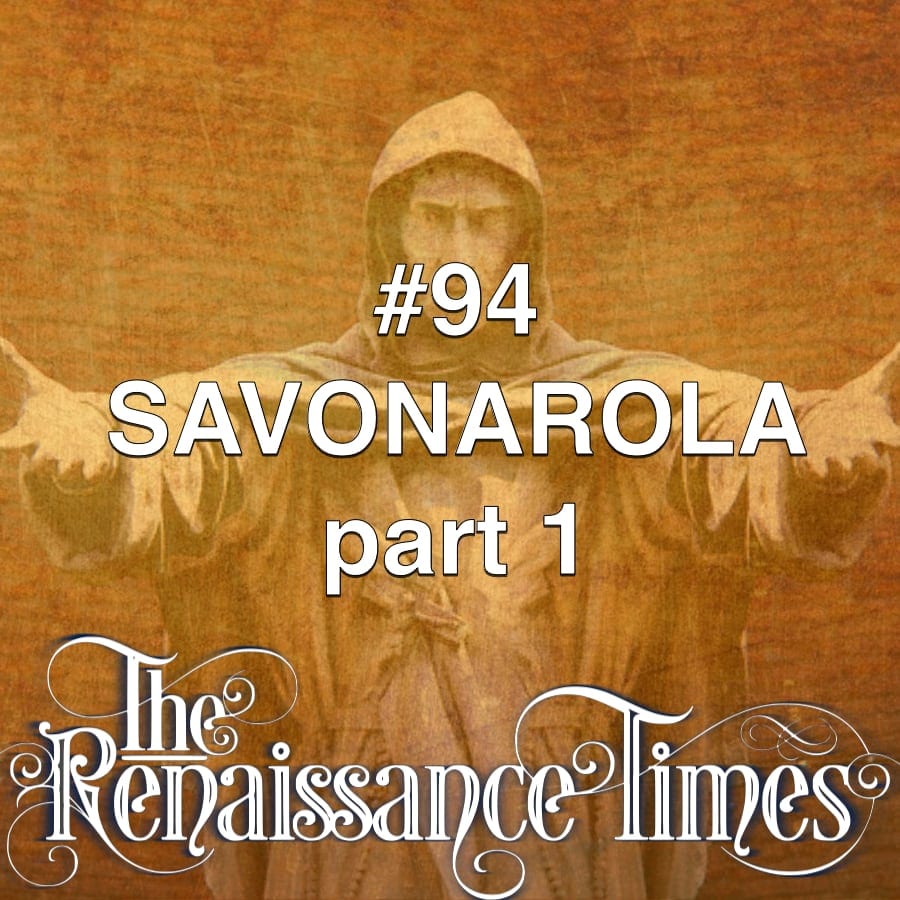REN 94 - Savonarola part 1