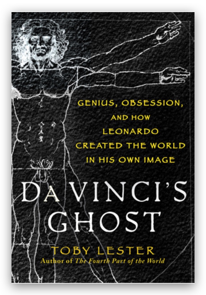 #138 - Toby Lester, Da Vinci's Ghost - Leonardo da Vinci Part 27